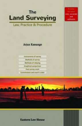 The Land Surveying: Law, Practice & Procedure