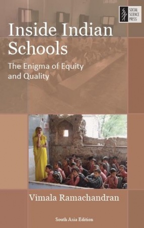 Inside Indian Schools: The Enigma of Equity and Quality