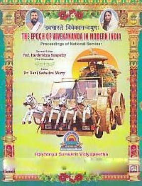 Navabharate Vivekanandayugah: The Epoch of Vivekananda in Modern India: Proceedings of National Seminar