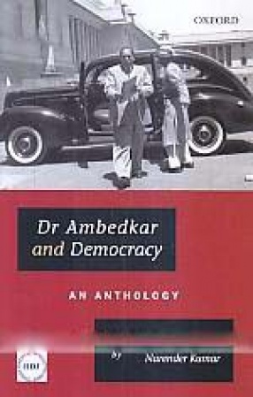Dr Ambedkar and Democracy: An Anthology