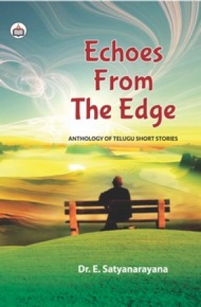 Echoes From The Edge: Anthology of Telugu Short Stories