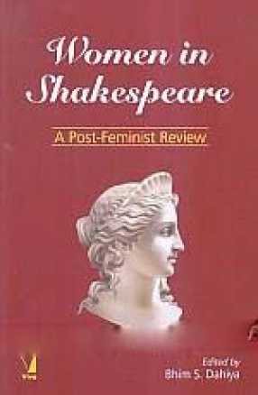 Women in Shakespeare: A Post-Feminist Review