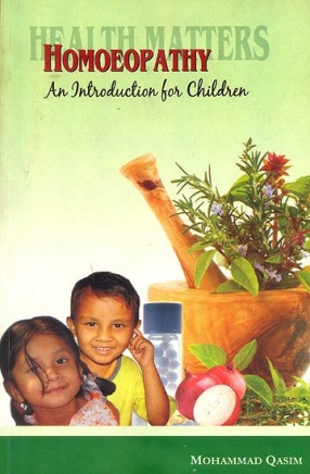 Health Matters: Homoeopathy: An Introduction for Children