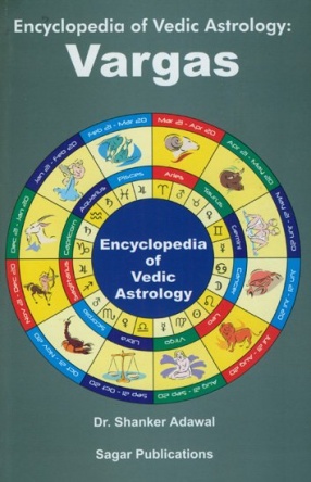 Vargas: Encyclopedia of Vedic Astrology