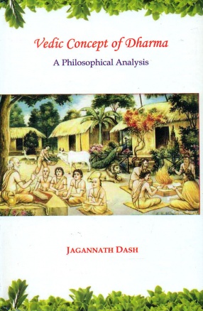 Vedic Concept of Dharma: A Philosophical Analysis