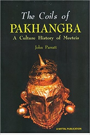The Coils of Pakhangba: A Cultural History of Meeteis