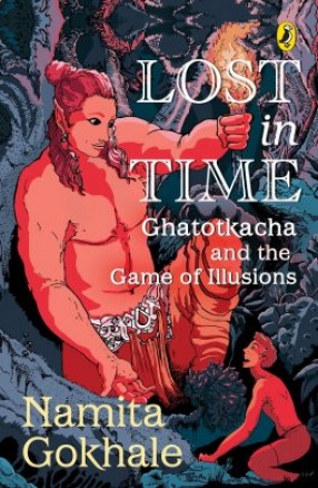 Lost in Time: Ghatotkacha and the Game of Illusions