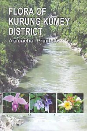 Flora of Kurung Kumey District Arunachal Pradesh