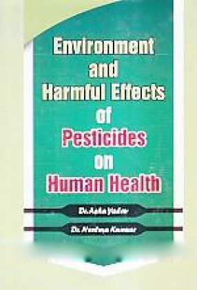 Environment and Harmful Effects of Pesticides on Human Health