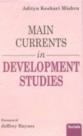 Main Currents in Development Studies