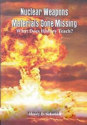 Nuclear Weapons Materials Gone Missing: What Does History Teach