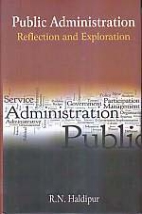 Public Administration: Reflections and Explorations