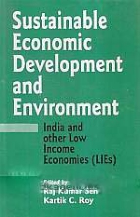 Sustainable Economic Development and Environment: India and Other low Income Economies (LIEs)