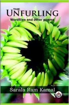 The Unfurling: Wordflies and Other Poems