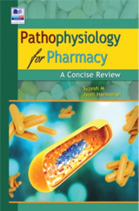 Pathophysiology for Pharmacy: A Concise Review