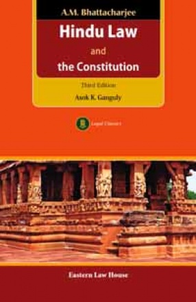 A.M. Bhattacharjee Hindu Law and the Constitution