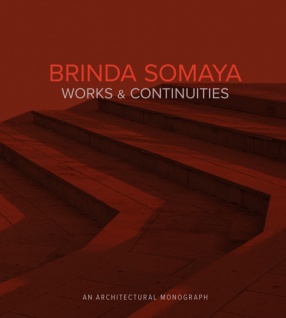 Brinda Somaya: Works & Continuities