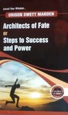 Architects of Fate or Steps to Success and Power
