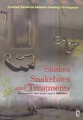 Snakes Snakebites and Treatments