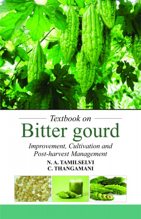 Textbook on Bitter Gourd: Improvement, Cultivation and Post-Harvest Management