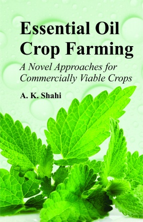 Essential Oil Crop Farming: A Novel Approaches for Commercially Viable Crops