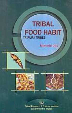 Tribal Food Habit: Tripura Tribes