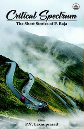 Critical Spectrum: The Short Stories of P. Raja