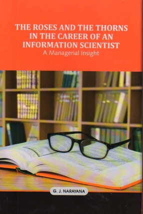 The Roses and The Thorns in The Career of an Information Scientist: A Managerial Insight