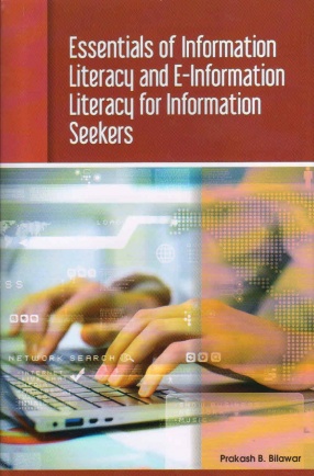 Essentials of Information Literacy and E-Information Literacy for Information Seekers