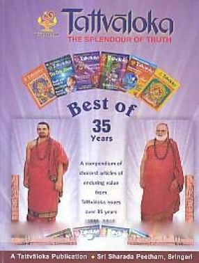 Tattvaloka The Splendour of Truth: Best of 35 Years