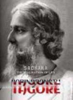 Sadhana: The Realisation of Life