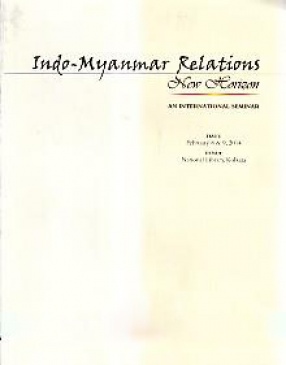 Indo-Myanmar Relations: New Horizon