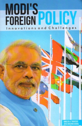 Modi’s Foreign Policy: Innovations and Challenges