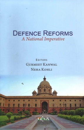 Defence Reforms: A National Imperative