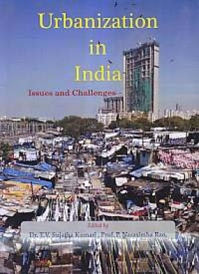 Urbanization in India: Issues and Challenges