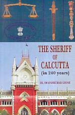 The Sheriff of Calcutta: In 240 Years