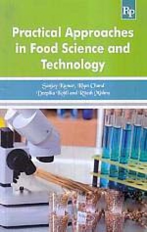 Practical Approaches in Food Science and Technology