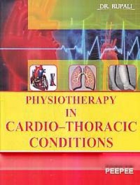 Physiotherapy in Cardio-Thoracic Conditions
