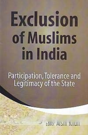 Exclusion of Muslims in India: Participation, Tolerance and Legitimacy of the State