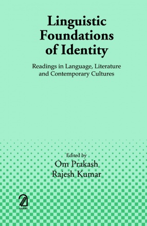 Linguistic Foundations of Identity: Readings in Language, Literature and Contemporary Cultures