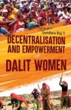 Decentralisation and Empowerment of Dalit Women