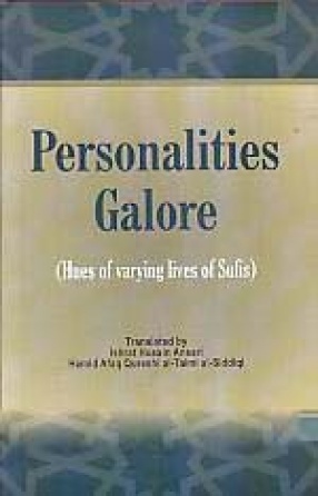 Personalities Galore: Hues of Varying Lives of Sufis