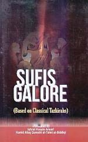 Sufis Galore: Based on Classical Tazkirahs