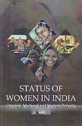 Status of Women in India: Ancient, Medieval, and Modern Periods