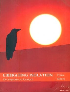 Liberating Isolation: The Yogasutra of Patanjali
