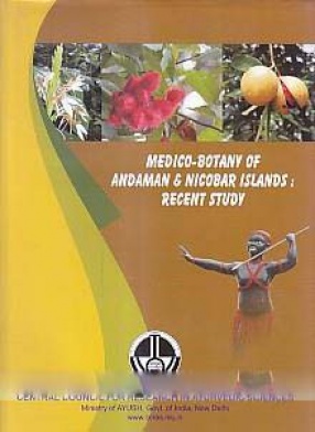 Medico-Botany of Andaman & Nicobar Islands: Recent Study