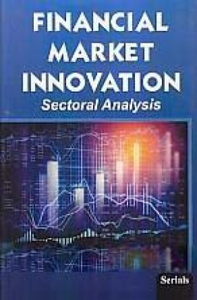 Financial Market Innovation: Sectoral Analysis