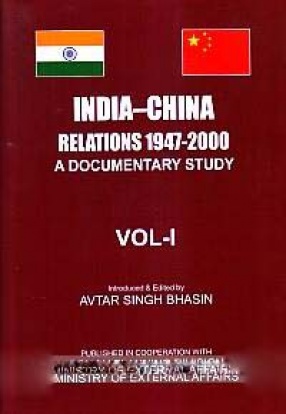 India - China Relations, 1947-2000: A Documentary Study (In 5 Volumes)
