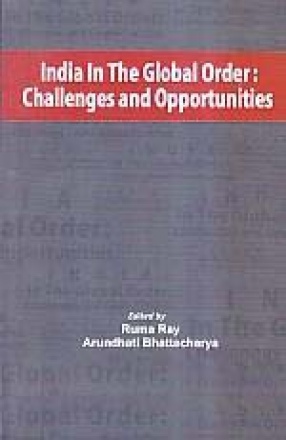 India in The Global Order: Challenges and Opportunities: UGC Sponsored National Seminar