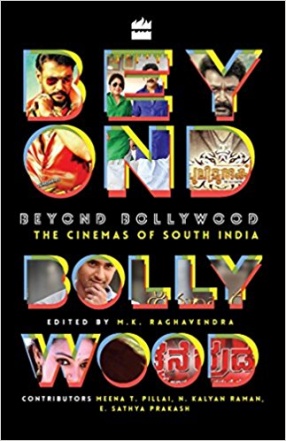 Beyond Bollywood: The Cinemas of South India